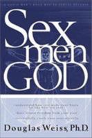 Sex, Men and God: A Godly Man's Roadmap to Sexual Success 1881292088 Book Cover