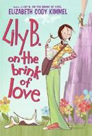 Lily B. on the Brink of Love 0060755415 Book Cover