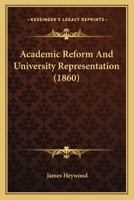 Academic Reform and University Representation 1436759536 Book Cover