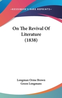 On The Revival Of Literature 1104359626 Book Cover