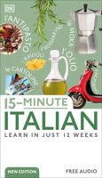 15 Minute Italian: Learn in Just 12 Weeks 0756609240 Book Cover