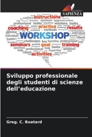 Sviluppo professionale degli studenti di scienze dell'educazione (Italian Edition) 6209924336 Book Cover