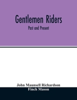 Gentlemen riders: past and present 9354013635 Book Cover