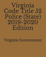Virginia Code Title 52 Police (State) 2019-2020 Edition 1710476249 Book Cover