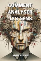 Comment analyser les gens 995415423X Book Cover