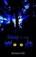Deep in the Woods 1414004516 Book Cover