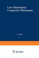 Low Dimensional Cooperative Phenomena (NATO Advanced Study Institutes Series: Series B, Physics) 0306357070 Book Cover