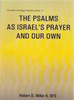 The Psalms as Israel's Prayer and Our Own 8192512134 Book Cover