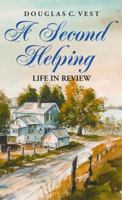 A Second Helping - Life in Review 0984244964 Book Cover