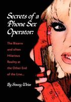 Secrets of a Phone Sex Operator 1456833022 Book Cover