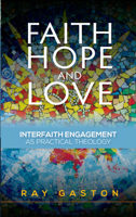 Faith, Hope and Love 0334054591 Book Cover