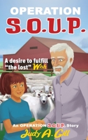 Operation S.O.U.P.: A desire to fulfill "the lost" WISH (An Operation S.O.U.P. Story) 1732393621 Book Cover