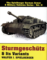 Sturmgeschtz & Its Variants 0887403980 Book Cover
