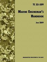 The Marine Engineman's Handbook: The Official U.S. Army Training Handbook Tc 55-509 1780392249 Book Cover