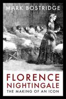 Florence Nightingale: The Making of an Icon 0374156654 Book Cover