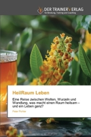 HeilRaum Leben (German Edition) 6208875420 Book Cover