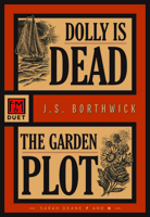 Dolly Is Dead/The Garden Plot: Sarah Deane 7 and 8 (Deane Duet, 4) 1631943340 Book Cover