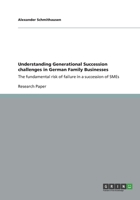 Understanding Generational Succession challenges in German Family Businesses 3656263132 Book Cover