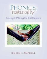 Phonics, Naturally: Reading & Writing for Real Purposes 0325007098 Book Cover