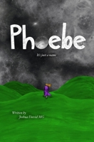Phoebe B0FDX9D5CN Book Cover