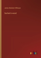 Sachem's-wood 3385577241 Book Cover