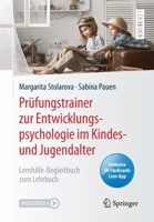 Prüfungstrainer zur Entwicklungspsychologie im Kindes- und Jugendalter: Lernhilfe-Begleitbuch zum Lehrbuch (German Edition) 3662593912 Book Cover