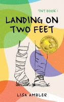 Landing on Two Feet: TNT Book 1 B0GSQGPR3B Book Cover
