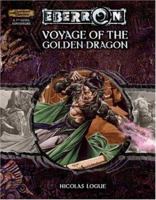 Voyage of the Golden Dragon (Eberron Supplement) 0786939079 Book Cover