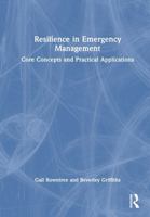 Resilience in Emergency Management: Core Concepts and Practical Applications 1032908483 Book Cover