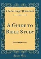 A Guide to Bible Study B0025UIT06 Book Cover