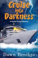 Cruise into Darkness (A Rachel Prince Mystery) 1916842186 Book Cover