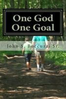 One God, One Goal 1478229268 Book Cover