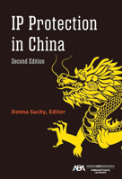 IP Protection in China, Second Edition 1639055428 Book Cover