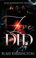 Love Did: “Sometimes It Just Takes The Right Woman” B0C1J9ZRSY Book Cover