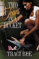 Two Tears in a Bucket 0979179505 Book Cover