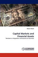 Capital Markets and Financial Assets: Decisions on Acquisition and Issuance of Securities 3838342380 Book Cover