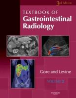 Textbook of Gastrointestinal Radiology: 2-Volume Set with DVD (Textbook of Gastrointestinal R) 072163978X Book Cover
