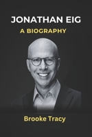 Jonathan Eig: A Biography B0C524124Q Book Cover