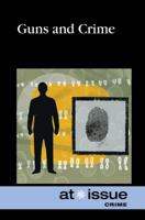Guns and Crime 0737771720 Book Cover