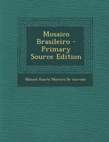 Mosaico Brasileiro 1022868403 Book Cover