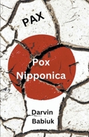 Pax Pox Nipponica B0BXVP68ZY Book Cover