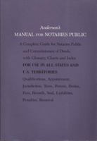 Anderson's Manual for Notaries Public: A Complete Guide for Notaries Public and Commissioners of Deeds, With Glossary, Charts and Index 0870840401 Book Cover