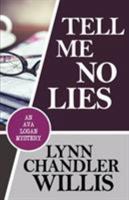 Tell Me No Lies 163511148X Book Cover
