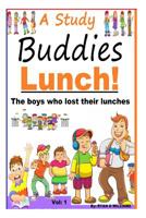 A Study Buddies Lunch: The boys who lost their lunches 1511550562 Book Cover