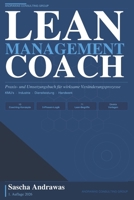 Der Lean Management Coach: Praxis- und Umsetzungsbuch für wirksame Veränderungsprozesse (German Edition) B0GXKNDTMP Book Cover