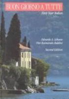 Buon Giorno A Tutti!: First-Year Italian, 2nd Edition 0471631299 Book Cover