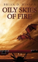 Oily Skies of Fire 1969655003 Book Cover