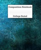 Composition Notebook College Ruled: 100 Pages - 7.5 x 9.25 Inches - Paperback - Blue Abstract Design 1725057662 Book Cover