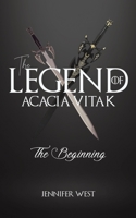 The Legend of Acacia Vitak 1398410462 Book Cover