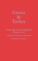 Greece and Turkey: Economic and Geopolitical Perspectives 0275930254 Book Cover